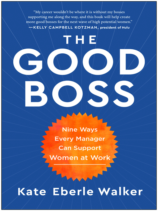 Title details for The Good Boss by Kate Eberle Walker - Available